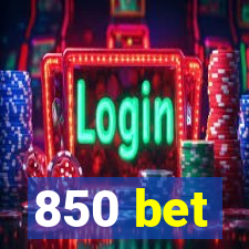 850 bet