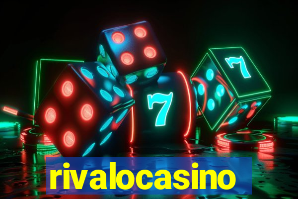 rivalocasino