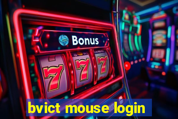 bvict mouse login