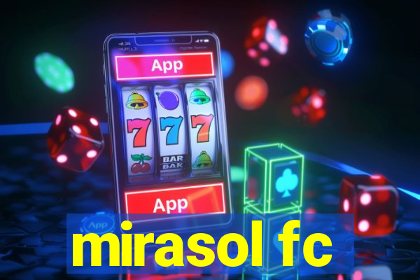 mirasol fc