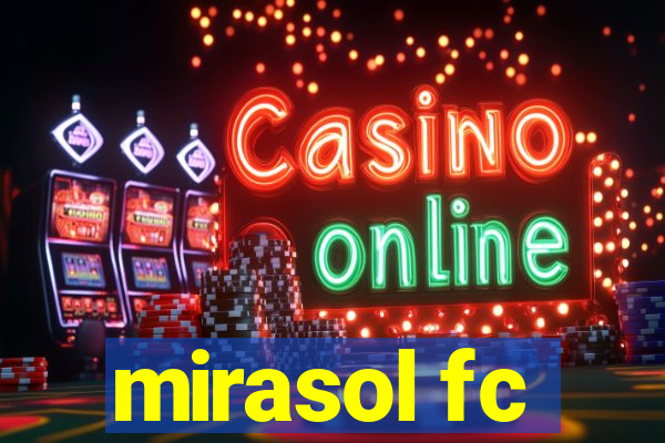 mirasol fc