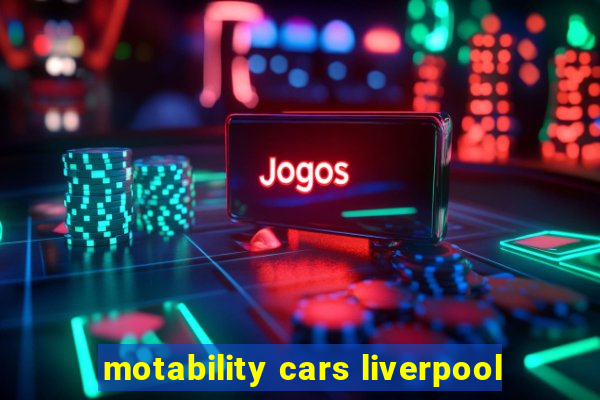 motability cars liverpool