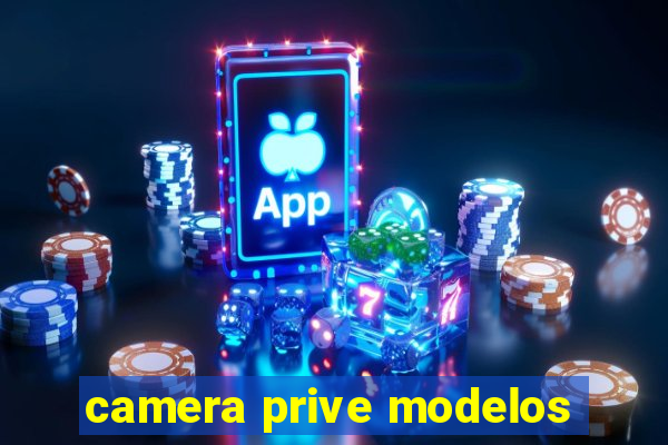 camera prive modelos