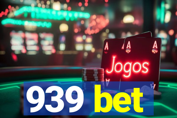 939 bet