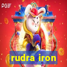 rudra iron