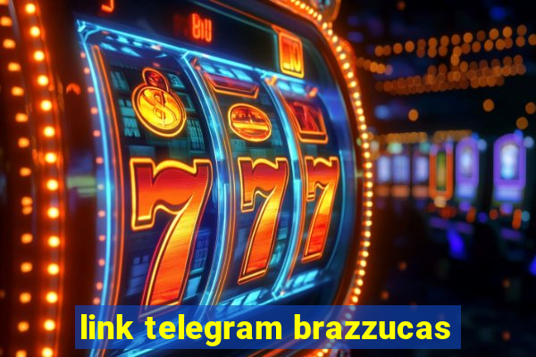 link telegram brazzucas