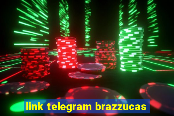 link telegram brazzucas