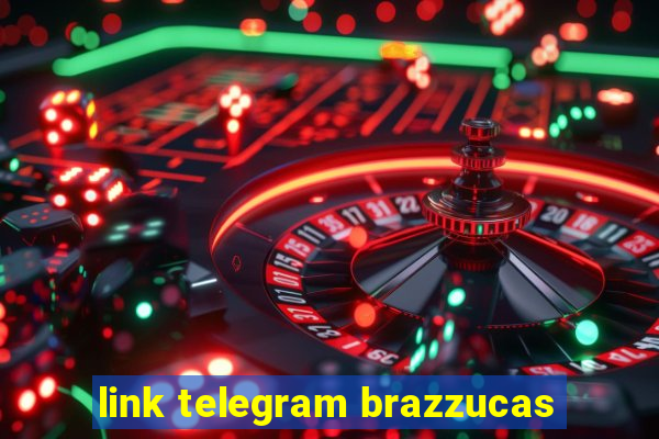 link telegram brazzucas