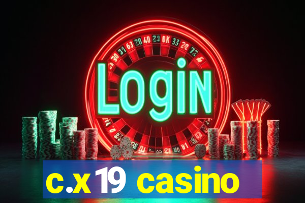 c.x19 casino