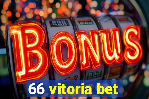 66 vitoria bet