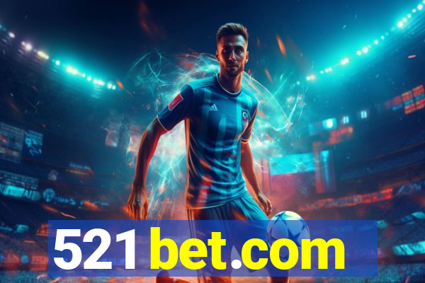 521 bet.com