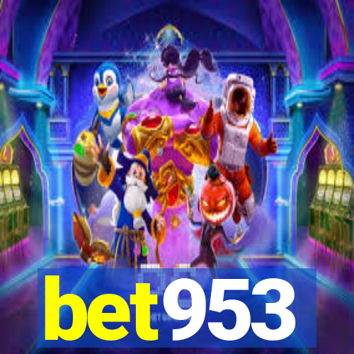 bet953