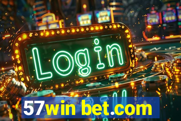 57win bet.com