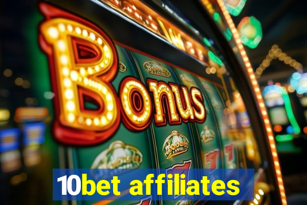 10bet affiliates