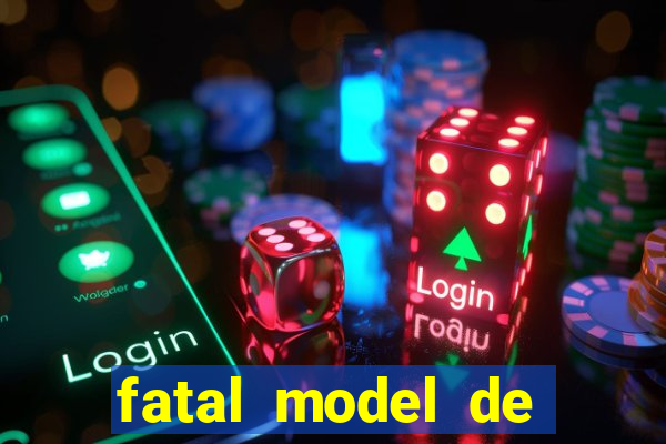 fatal model de porto alegre