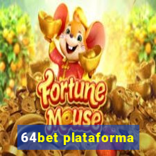 64bet plataforma