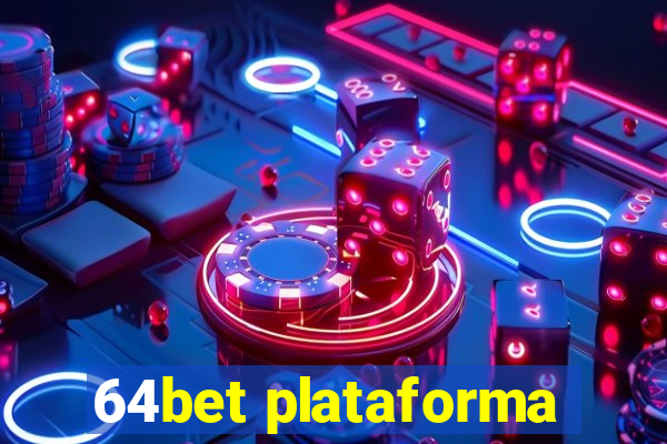 64bet plataforma