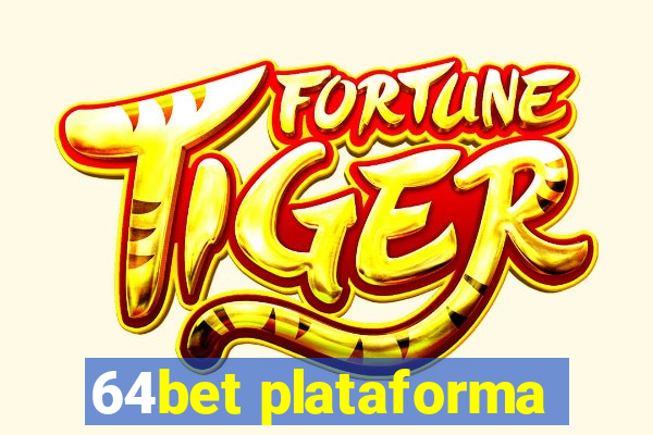 64bet plataforma