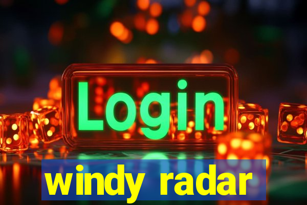 windy radar