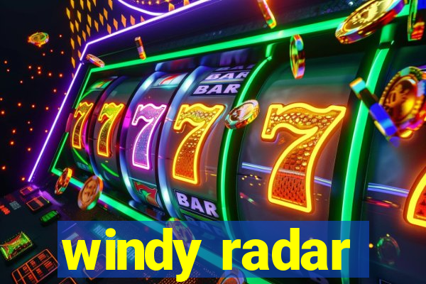 windy radar