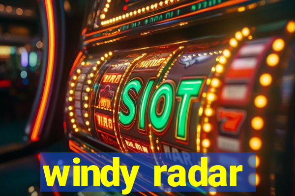 windy radar