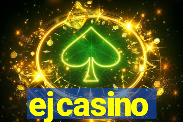 ejcasino