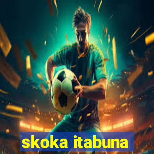 skoka itabuna