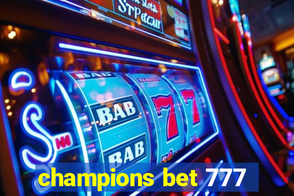 champions bet 777