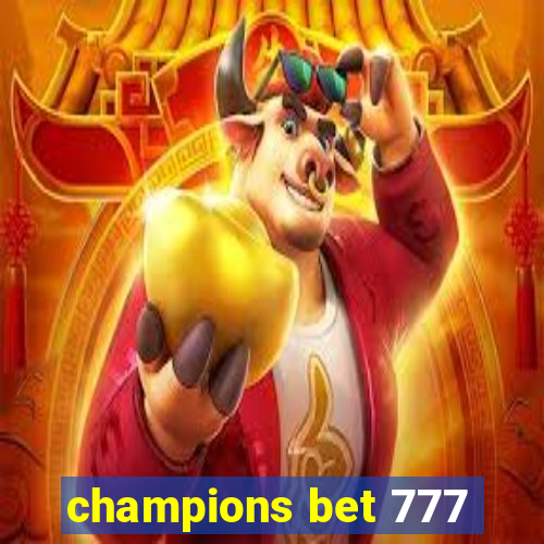 champions bet 777