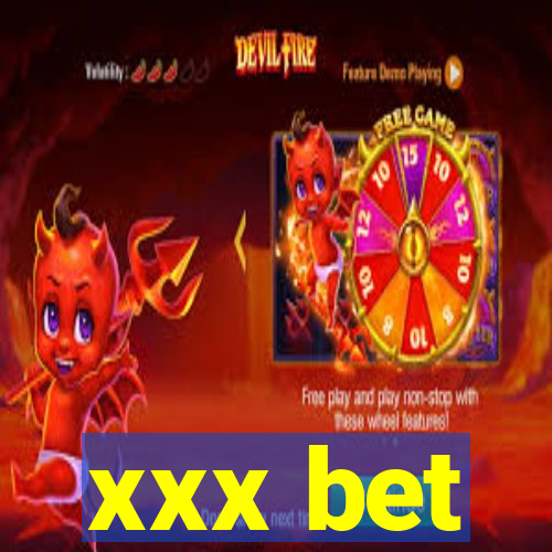 xxx bet