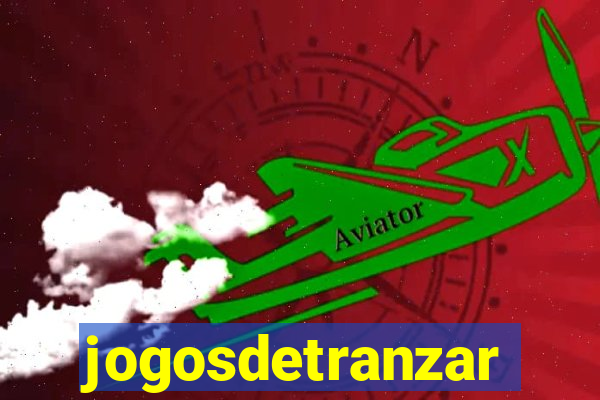 jogosdetranzar