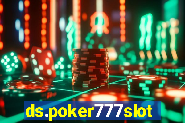 ds.poker777slots.com