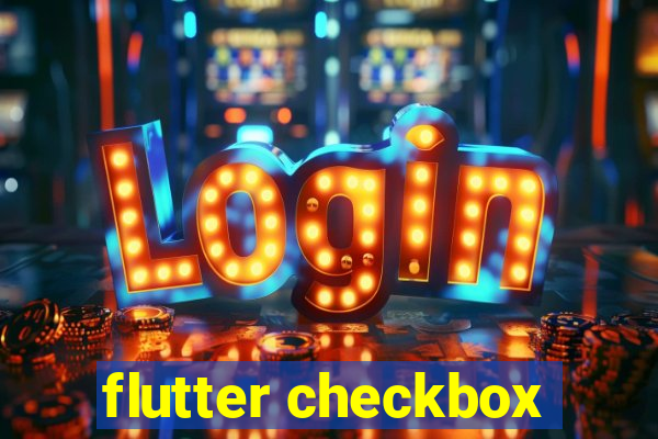 flutter checkbox