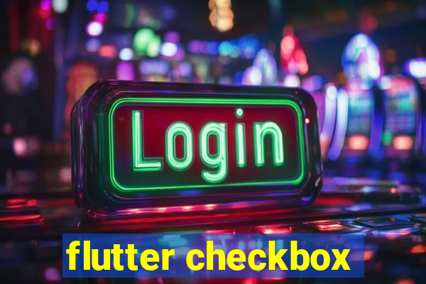 flutter checkbox