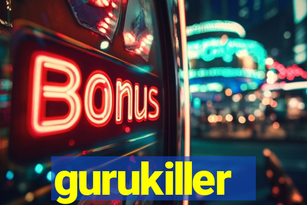 gurukiller