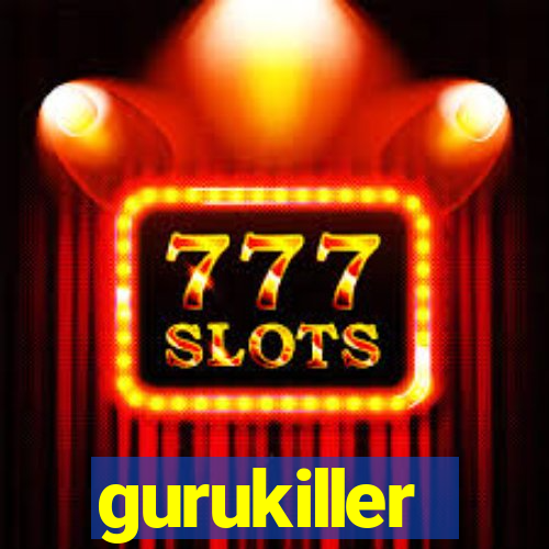 gurukiller