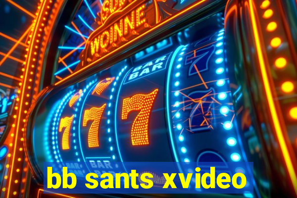 bb sants xvideo