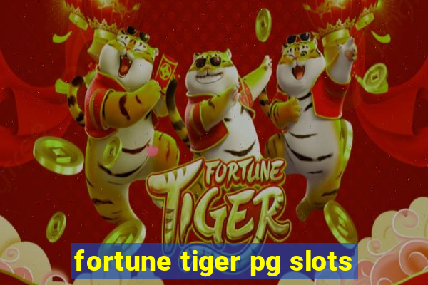 fortune tiger pg slots