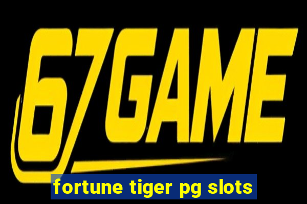 fortune tiger pg slots