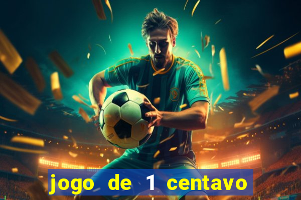 jogo de 1 centavo estrela bet