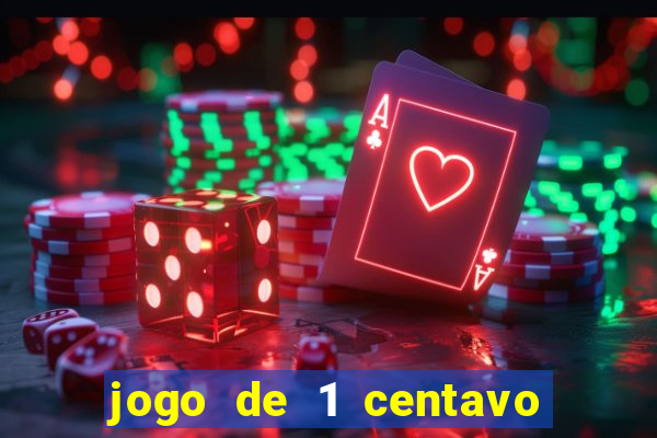 jogo de 1 centavo estrela bet