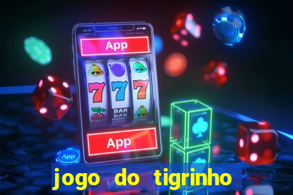 jogo do tigrinho da casa chinesa