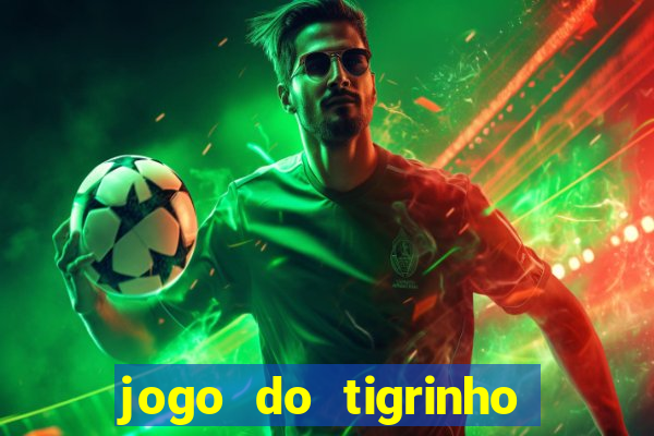 jogo do tigrinho da casa chinesa