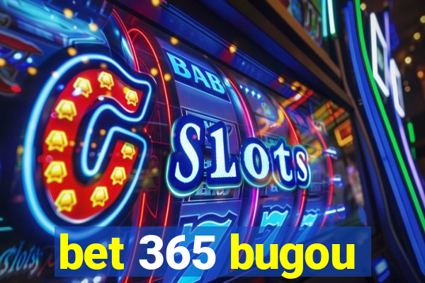 bet 365 bugou