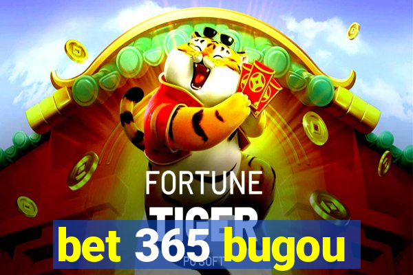 bet 365 bugou