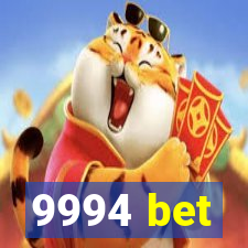 9994 bet