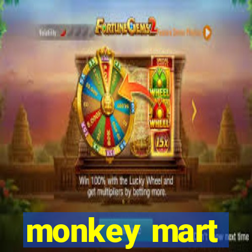 monkey mart