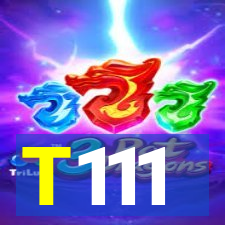 T111