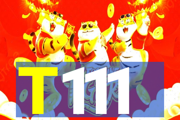 T111