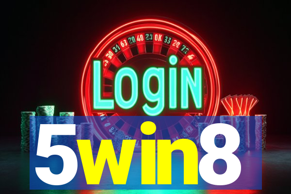 5win8